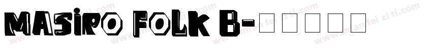Masiro Folk B字体转换